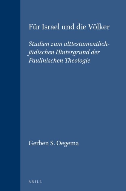 Gerben S. Oegema - Fur Israel und die Volker, E-bok