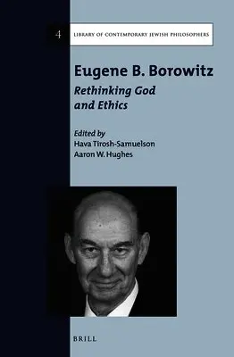 Hava Tirosh-Samuelson, Aaron W. Hughes - Eugene B. Borowitz: Rethinking God and Ethics, Inbunden. Tillgänglighet: Lägg i varukorg