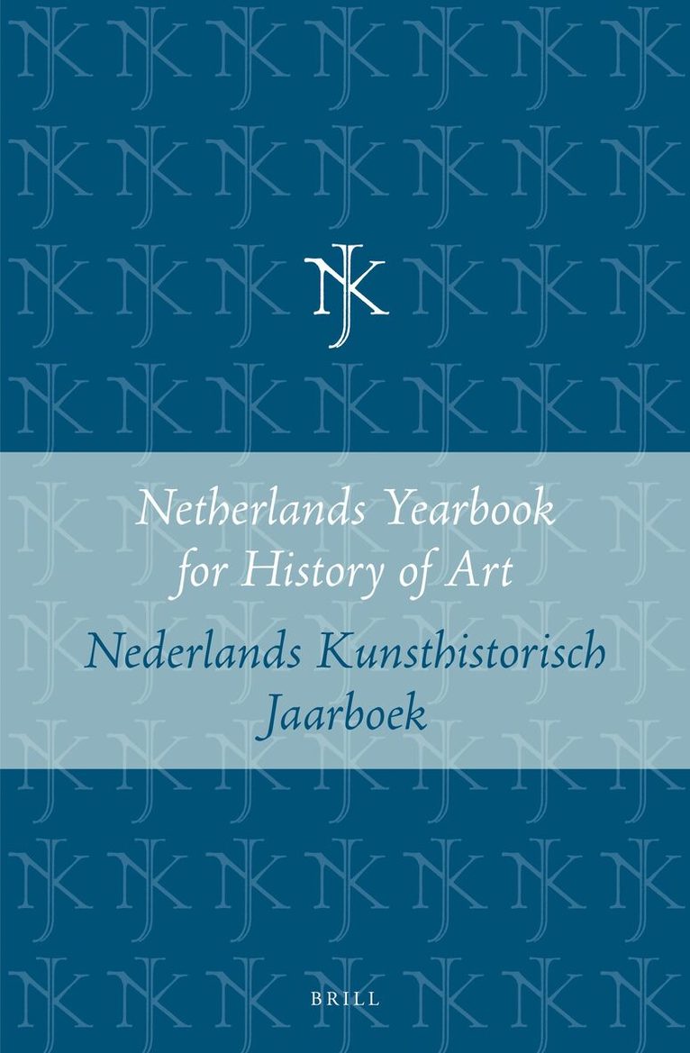 J.G.C.A. Briels, B.P.J. Broos, E.S. de Jongh, J.C.J.A. Klamt, P. Knolle, A.M. Koldewij, Marie-Cornélie Roodenburg - Netherlands Yearbook for History of Art / Nederlands Kunsthistorisch Jaarboek 38 (1987), Häftad