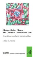 Chance, Order, Change: The Course of International Law, General Course on Public International Law