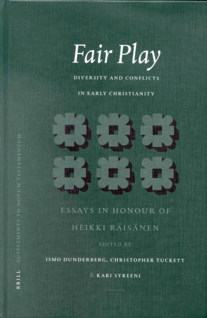 Kari Syreeni, Christopher Tuckett, Ismo Dunderberg - Fair Play: Diversity and Conflicts in Early Christianity, E-bok