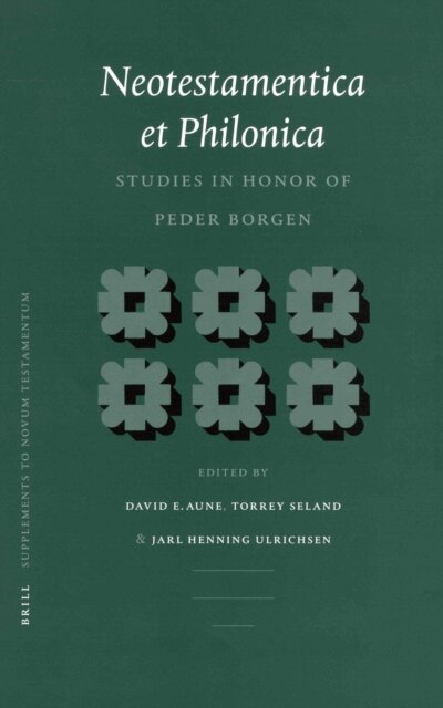 Jarl Henning Ulrichsen, Torrey Seland, David Edward Aune - Neotestamentica et Philonica, E-bok