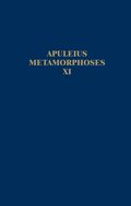Apuleius Madaurensis Metamorphoses, Book XI, The Isis Book