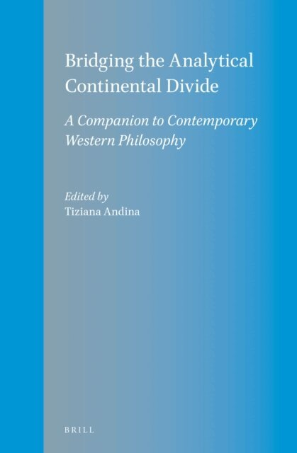 Tiziana Andina - Bridging the Analytical Continental Divide, E-bok