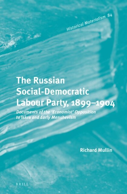 Richard Mullin - Russian Social-Democratic Labour Party, 1899-1904, E-bok