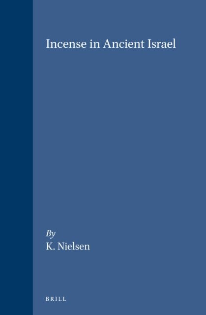 K. Nielsen - Incense in Ancient Israel, E-bok