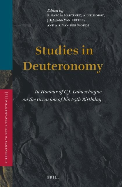 A.S. van der Woude, J.T.A.G.M. van Ruiten, A. Hilhorst, F. Garcia Martinez - Studies in Deuteronomy, E-bok