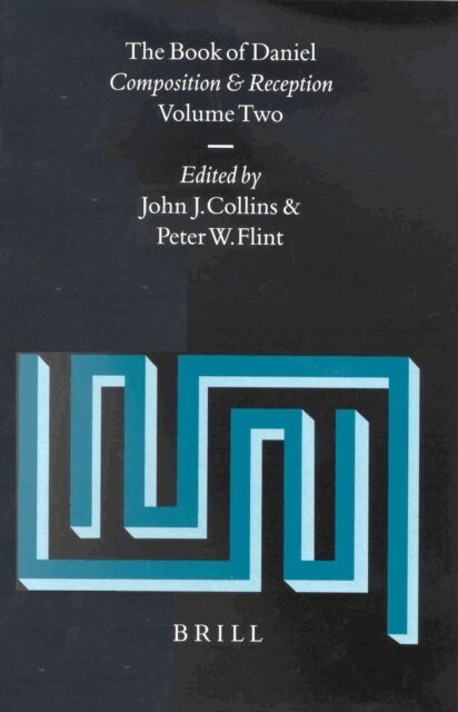 Peter W. Flint, John J. Collins - Book of Daniel, Volume 2 Composition and Reception, E-bok