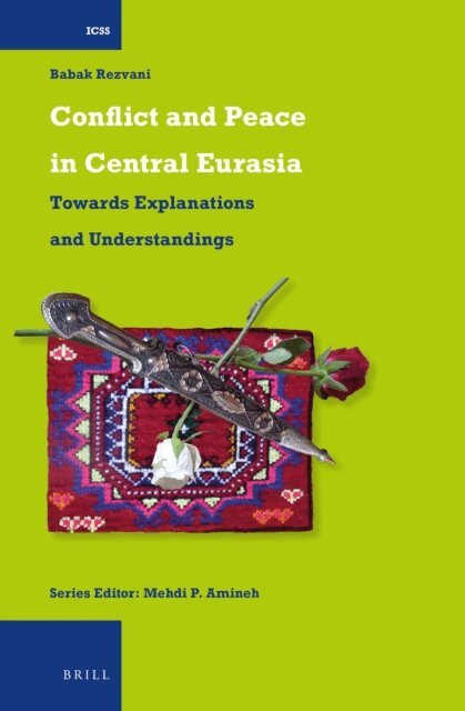 Babak Rezvani - Conflict and Peace in Central Eurasia, E-bok