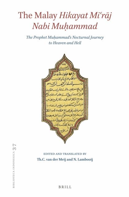 Nannoo Lambooij, Dick van der Meij - Malay Hikayat Mi?raj Nabi Muhammad, E-bok
