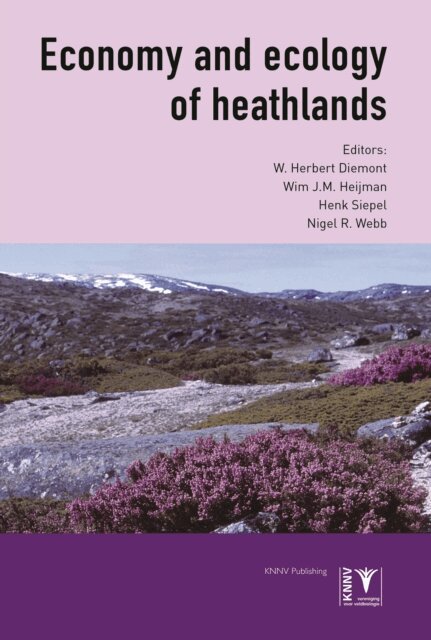 Nigel R. Webb, Henk Siepel, Wim J.M. Heijman, W. Herbert Diemont - Economy and Ecology of Heathlands, E-bok