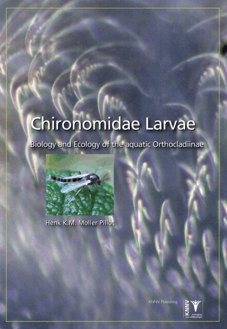 Henk K.M. Moller Pillot - Chironomidae Larvae, Vol. 3: Orthocladiinae, E-bok