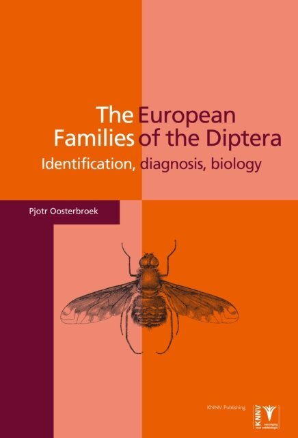 Pjotr Oosterbroek - European Families of the Diptera, E-bok