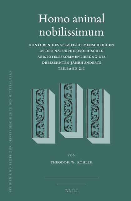 Theodor W. Kohler - Homo animal nobilissimum (2 vols), E-bok