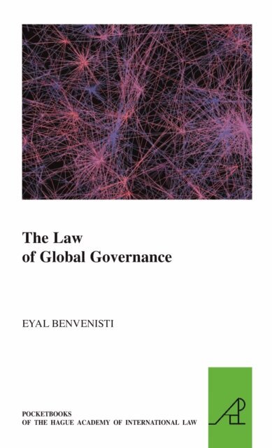 Eyal Benvenisti - Law of Global Governance, E-bok