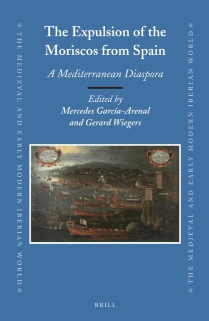 Expulsion of the Moriscos from Spain, E-bok