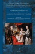 Towards a Global History of Domestic and Caregiving Workers
