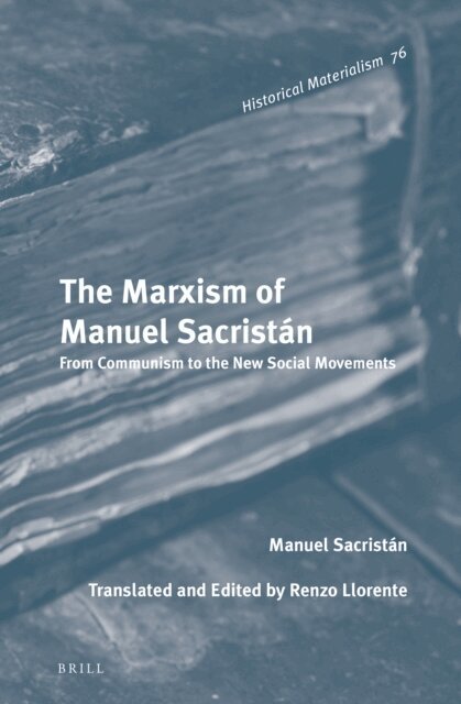 Manuel Sacristan - Marxism of Manuel Sacristan, E-bok