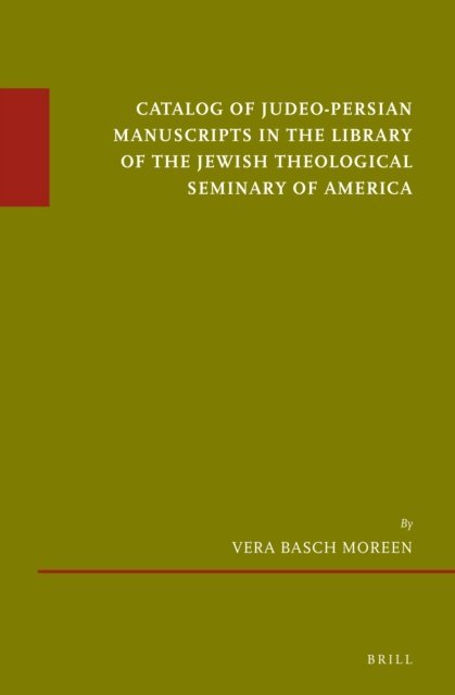 Vera Basch Moreen - Catalog of Judeo-Persian Manuscripts in the Library of the Jewish Theological Seminary of America, E-bok