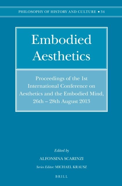 Alfonsina Scarinzi - Embodied Aesthetics, E-bok