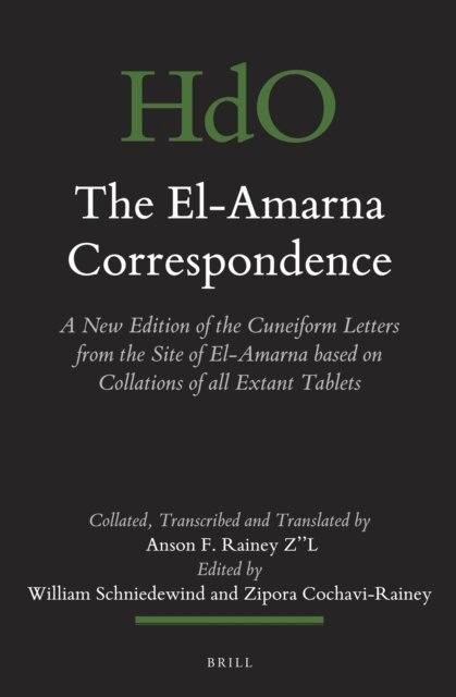 Anson F. Rainey, Zipora Cochavi-Rainey, William M. Schniedewind - El-Amarna Correspondence (2 vol. set), E-bok