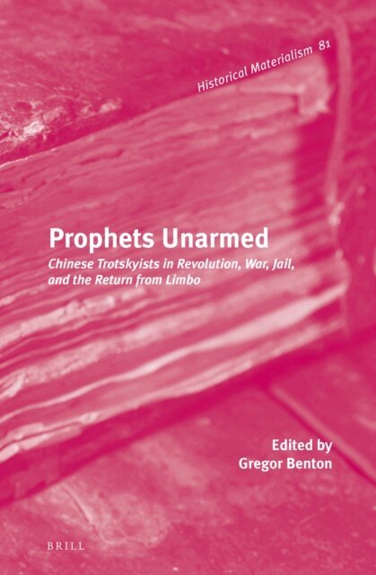 Gregor Benton - Prophets Unarmed, E-bok