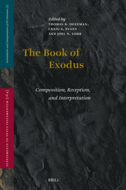 Joel N. Lohr, Craig A. Evans, Thomas Dozeman - Book of Exodus, E-bok