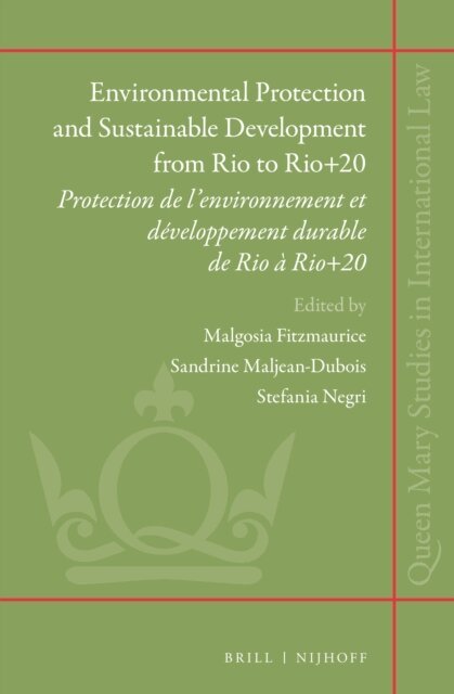 Stefania Negri, Sandrine Maljean-Dubois, Malgosia Fitzmaurice - Environmental Protection and Sustainable Development from Rio to Rio+20, E-bok