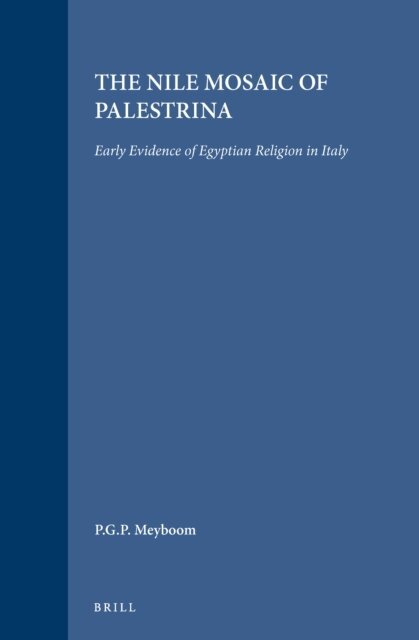 Paul G.P. Meyboom - Nile Mosaic of Palestrina, E-bok