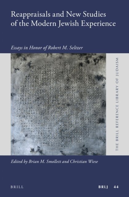 Christian Wiese, Brian Smollett - Reappraisals and New Studies of the Modern Jewish Experience, E-bok