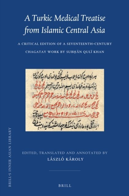 Laszlo Karoly - Turkic Medical Treatise from Islamic Central Asia, E-bok