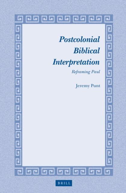 Jeremy Punt - Postcolonial Biblical Interpretation, E-bok