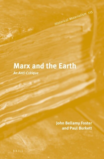 Paul Burkett, John Bellamy Foster - Marx and the Earth, E-bok