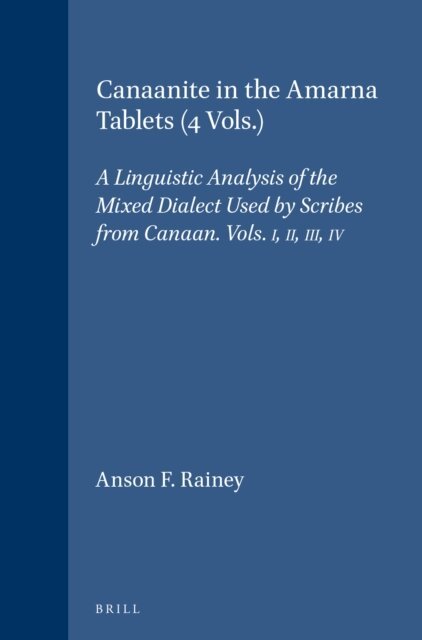 Anson F. Rainey - Canaanite in the Amarna Tablets (4 Vols.), E-bok