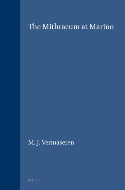 M. J. Vermaseren - Mithraeum at Marino, E-bok