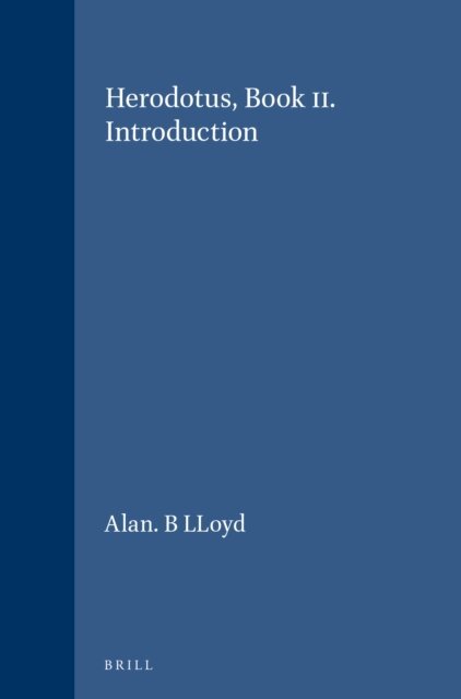 Alan. B LLoyd - Herodotus, Book II. Introduction, E-bok