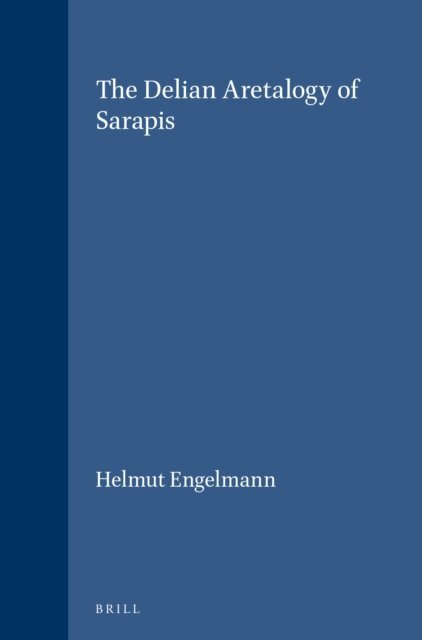 Helmut Engelmann - Delian Aretalogy of Sarapis, E-bok