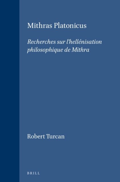 Robert Turcan - Mithras Platonicus, E-bok