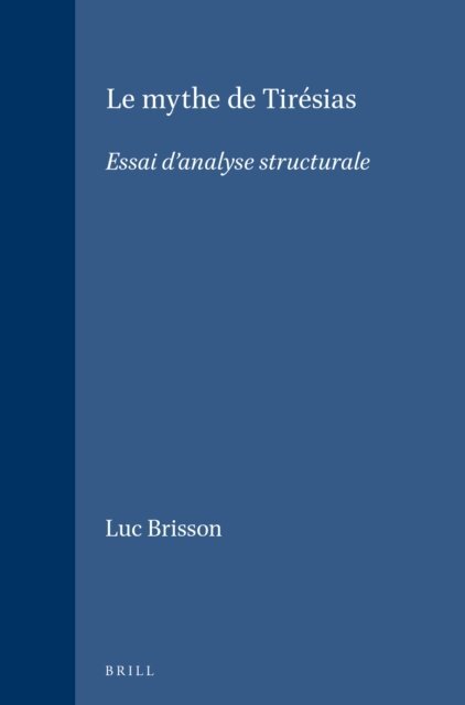 Luc Brisson - mythe de Tiresias, E-bok