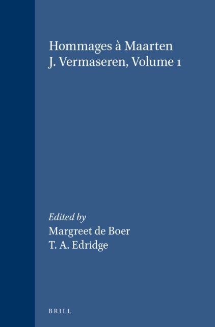 T. A. Edridge, Margreet de Boer - Hommages a Maarten J. Vermaseren, Volume 1, E-bok