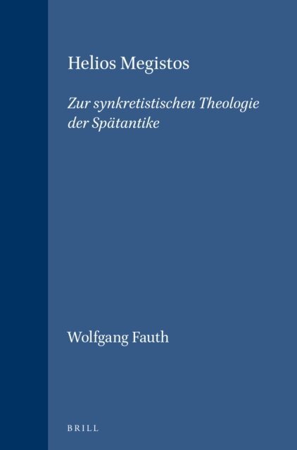 Wolfgang Fauth - Helios Megistos, E-bok