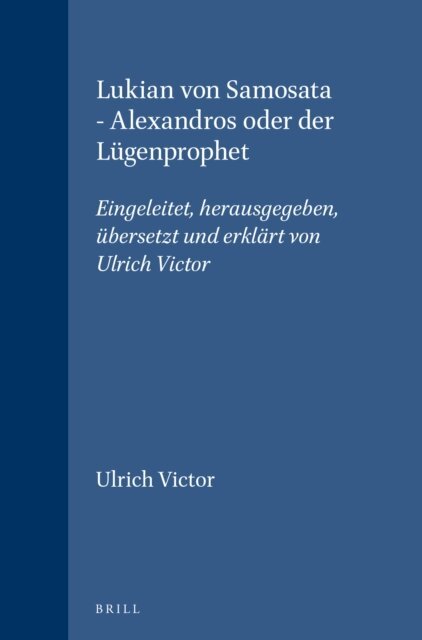 Ulrich Victor - Lukian von Samosata - Alexandros oder der Lugenprophet, E-bok