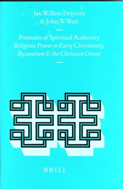 John Watt, Jan Willem Drijvers - Portraits of Spiritual Authority, E-bok