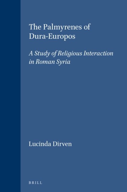 Lucinda Dirven - Palmyrenes of Dura-Europos, E-bok