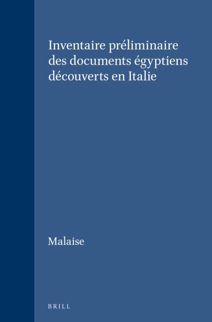 Malaise - Inventaire preliminaire des documents egyptiens decouverts en Italie, E-bok