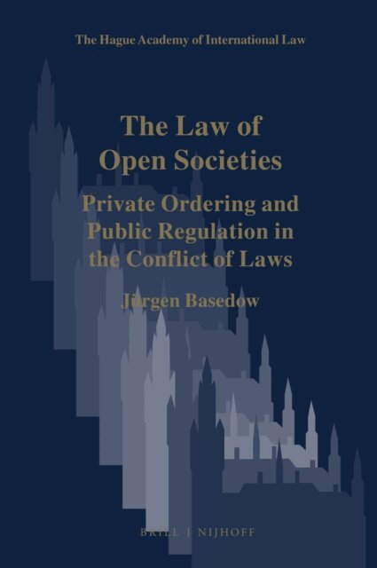Jurgen Basedow - Law of Open Societies, E-bok
