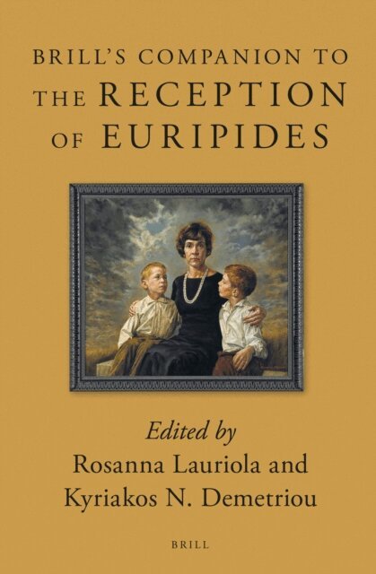 Brill's Companion to the Reception of Euripides, E-bok