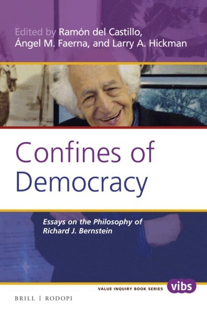 Larry A. Hickman, Angel M. Faerna, Ramon del Castillo - Confines of Democracy, E-bok
