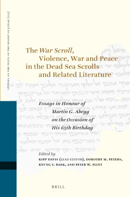 Dorothy Peters, Peter W. Flint, Kyung S. Baek, Kipp Davis - War Scroll, Violence, War and Peace in the Dead Sea Scrolls and Related Literature, E-bok