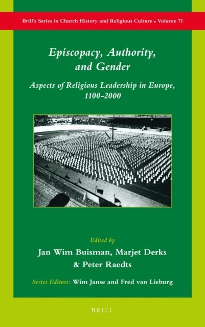 Peter Raedts, Marjet Derks, Jan Wim Buisman - Episcopacy, Authority, and Gender, E-bok
